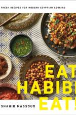 Eat, Habibi, Eat! af Shahir Massoud
