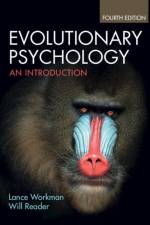 Evolutionary Psychology af Lance (University of South Wales) Workman