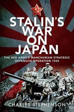 Stalin's War on Japan af Charles Stephenson
