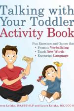 Talking with Your Toddler Activity Book af Teresa Laikko