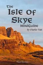The Isle of Skye MiniGuide af Charles Tait