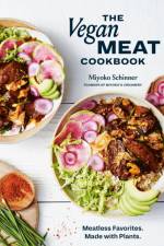 The Vegan Meat Cookbook af Miyoko Schinner