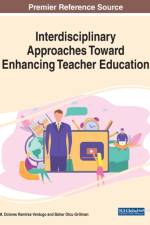 Interdisciplinary Approaches Toward Enhancing Teacher Education