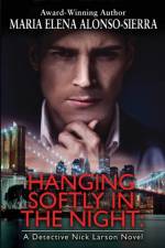 Hanging Softly in the Night af Maria Elena Alonso-Sierra
