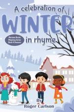 Celebration of Winter in rhyme af Roger Carlson