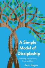 Simple Model of Discipleship af Kevin Rogers