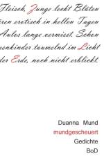 mundgescheuert af Duanna Mund