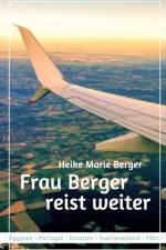 Frau Berger reist weiter af Heike Marie Berger