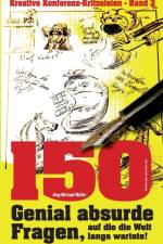 150 genial absurde Fragen af Joerg-Michael Muller