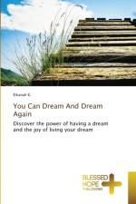 You Can Dream And Dream Again af Elkanah K