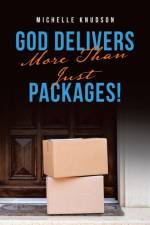 God Delivers More Than Just Packages! af Michelle Knudson
