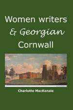 Women writers and Georgian Cornwall af Charlotte MacKenzie
