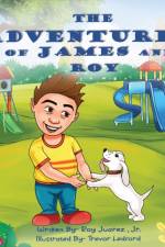 Adventures of James and Roy af Roy Juarez
