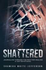 Shattered af Shamika White-Jefferson