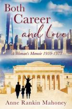 Both Career and Love af Anne Rankin Mahoney