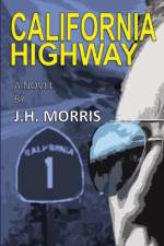 California Highway af J H Morris