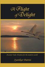 Flight of Delight af Jyotikar Pattni