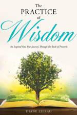 Practice of Wisdom af Diane Zierau