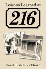 Lessons Learned at 216 af Carol Bruce-Lockhart