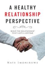 Healthy Relationship Perspective af Nate Imoniruwe
