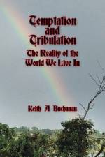 Temptation and Tribulation af Keith A Buchanan