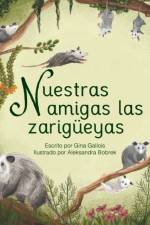 Nuestras amigas las zarigueyas af Gallois Gina Gallois