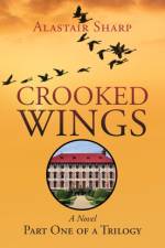 Crooked Wings af Alastair Sharp