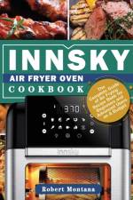 Innsky Air Fryer Oven Cookbook af Robert Montana