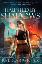 Haunted by Shadows af Kel Carpenter
