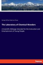 Laboratory of Chemical Wonders af George William Septimus Piesse