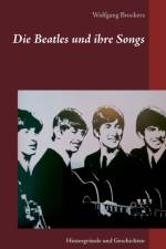 Die Beatles und ihre Songs af Wolfgang Brockers