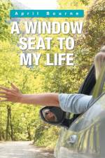 Window Seat to My Life af April Bourne