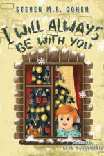 I Will Always Be with You af Steven M F Cohen