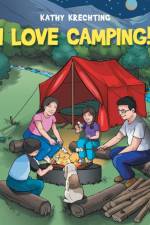 I Love Camping! af Kathy Krechting