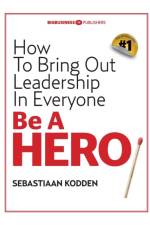 Be a HERO af Sebastiaan Kodden