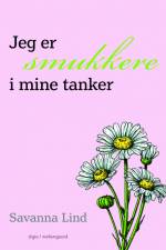 Jeg er smukkere i mine tanker af Savanna Lind