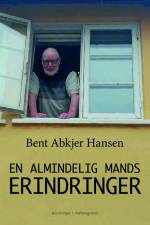 En almindelig mands erindringer af Bent Abkjer Hansen