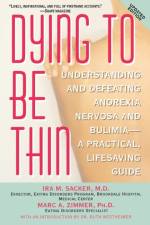 Dying To Be Thin af Ira M. Sacker