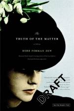 The Truth Of The Matter af Robb Forman Dew
