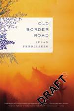 Old Border Road af Susan Froderberg
