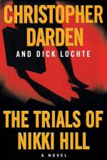 The Trials Of Nikki Hill af Christopher Darden