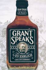 Grant Speaks af Ev Ehlrich