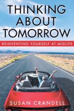Thinking About Tomorrow af Susan Crandell