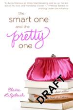 The Smart One And The Pretty One af Claire LaZebnik