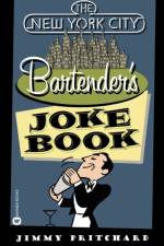 The New York Bartenders Joke Book af Jimmy Pritchard