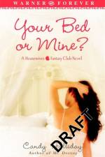 Your Bed Or Mine af Candy Halliday