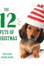 The Twelve Pets of Christmas af Taylor Garland