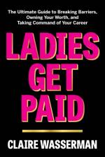 Ladies Get Paid af Claire Wasserman