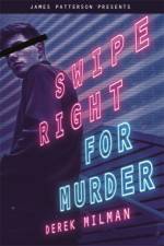 Swipe Right for Murder af Derek Milman
