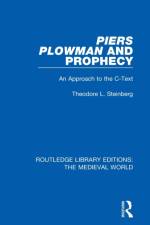Piers Plowman and Prophecy af Theodore L. Steinberg